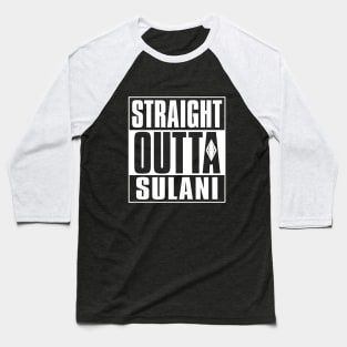 Straight Outta Sulani Baseball T-Shirt